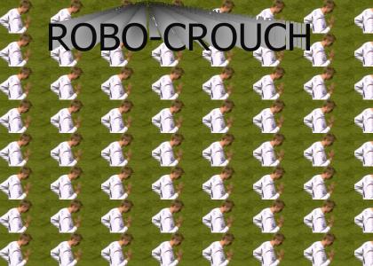 Crouch does the robot