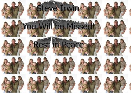 Steve Irwin - Rest in Peace