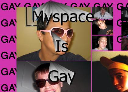 Myspace Is For Fags