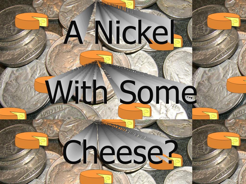 nickelsandcheese
