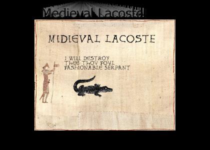 Medieval Lacoste