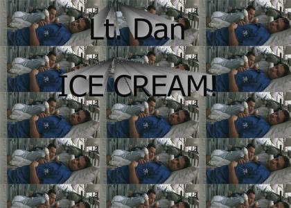 Lt. Dan ignores ice cream