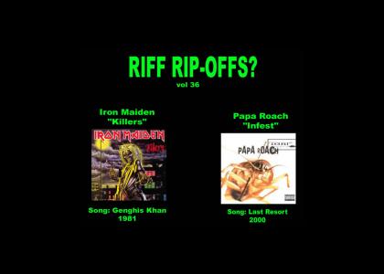 Riff Rip-Offs Vol 36 (Iron Maiden v. Papa Roach)