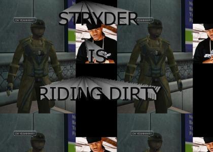 stryder riding dirty