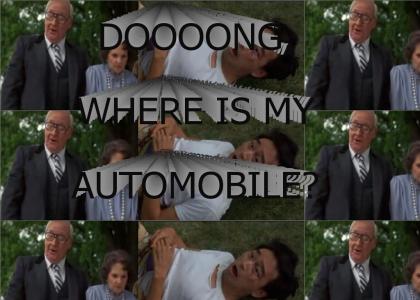 Doooong, where is my AUTOMOBILE?
