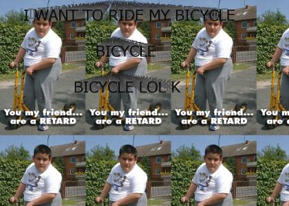 I RIDE MY BICYCLE LOL K