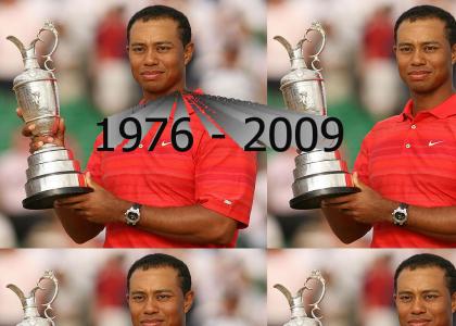 R.I.P. Tiger Woods