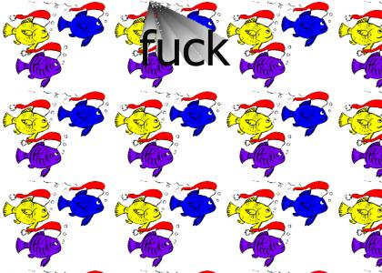 a merry x-mas from fuck fish and his famly