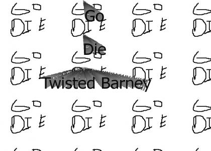 IHatetwistedBarney