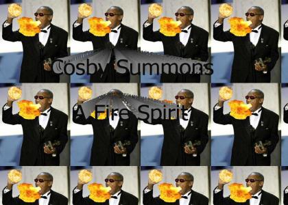 Bill Cosby Summons a Fire Spirit