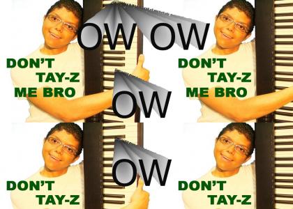 Don't Tay-Z Me, Bro!