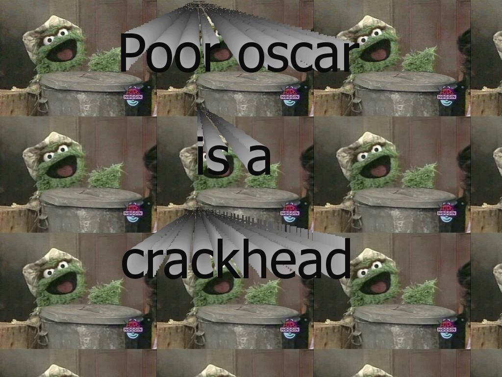 oscarthecrackhead