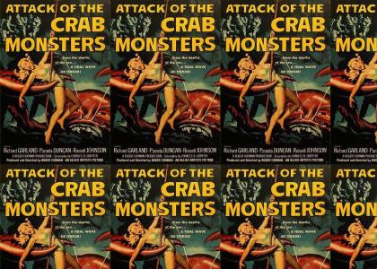 ATTACK OF THE CRAB MONSTERS