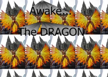Awake the Dragon!