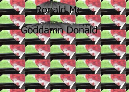 Ronald McGoddamn Donald
