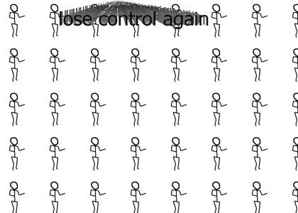 Another Stick Figure Loses Control