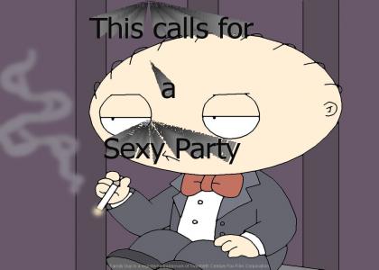 This calls for a sexy party