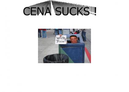 John Cena Is White Trash