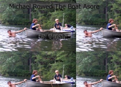Michael Rowed The Boat Ashore