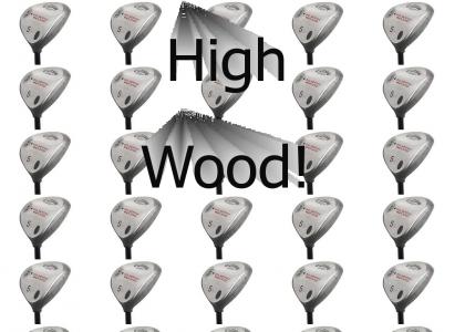 High Wood!