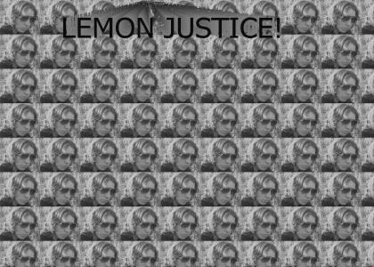 Lemon Justice!