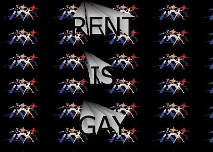 RENT IS GAY
