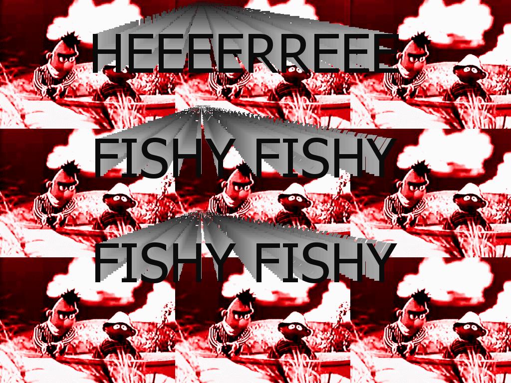 fishyfishyfishy