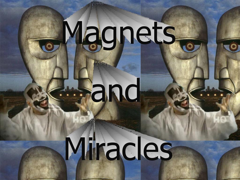MagnetsAndMiracles