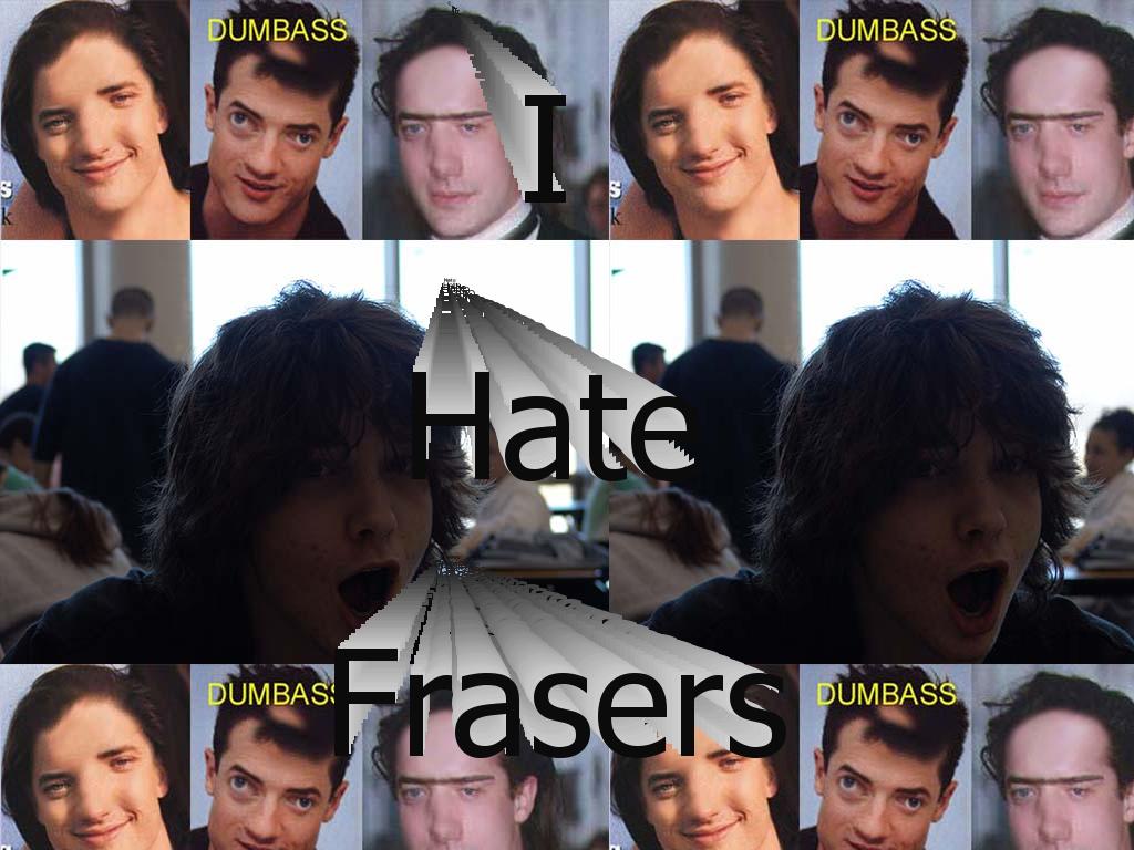 fraserssuck