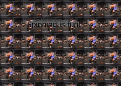 Spinning is Fun!