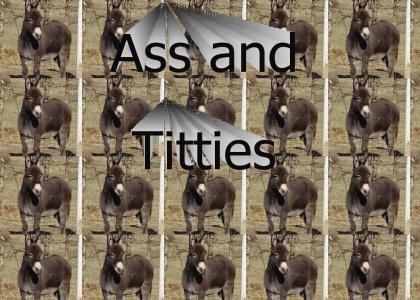 The REAL Ass & Titties
