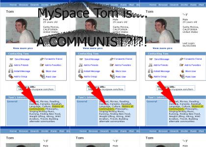 MySpace Tom is.....a COMMUNIST???
