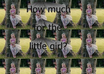 How much for the little girl?