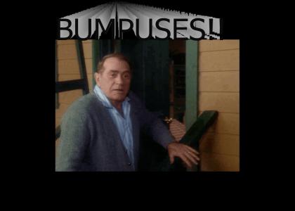 BUMPUSES!!