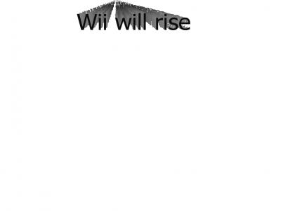 Wii will rise