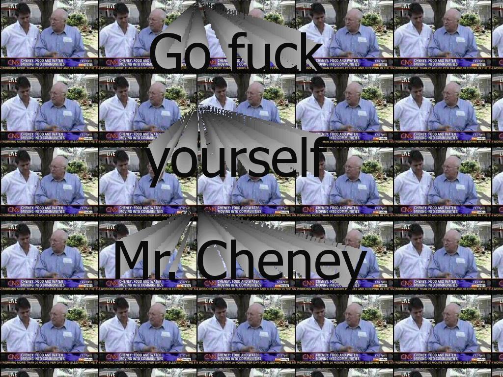 cheneyfucked