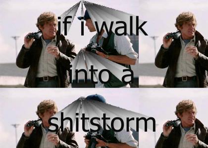 walk into a s*itstorm