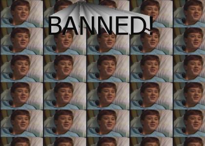 BANNED!