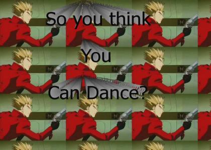 So you think you can dance?
