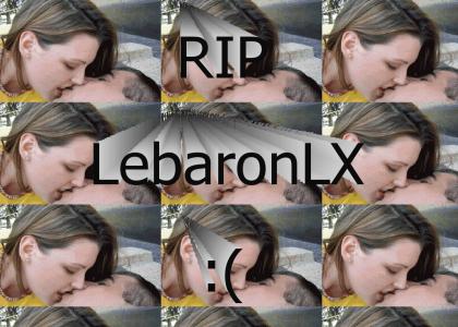 RIP LebaronLX - You Left Us Too Soon