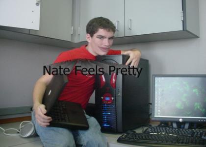 Nate Feels Pretty