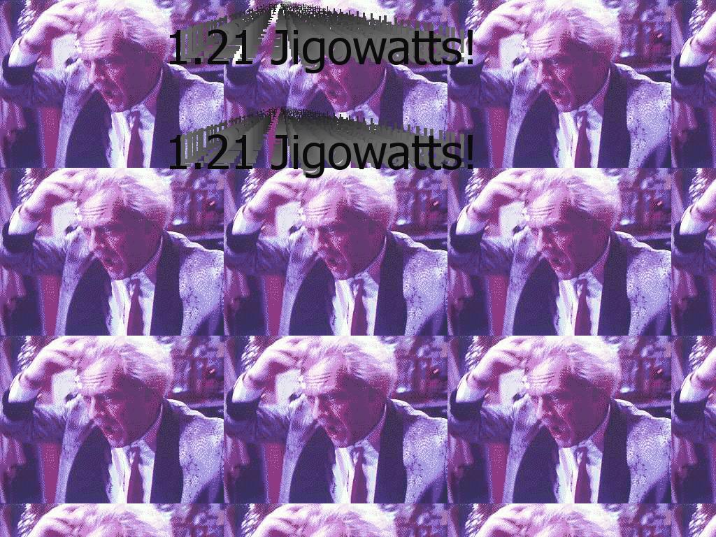 jigowatts