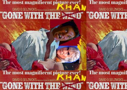 Gone With the Khan