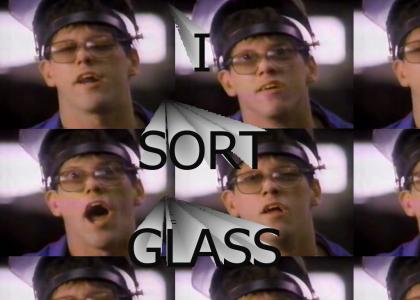 I SORT GLASS