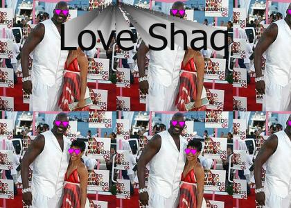 Love Shaq (more love)