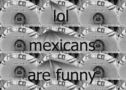 Funny Mexican