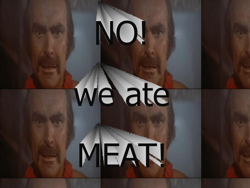 Noweatemeat