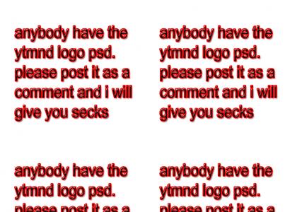 need ytmnd logo psd