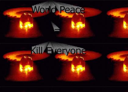 World Peace!!!