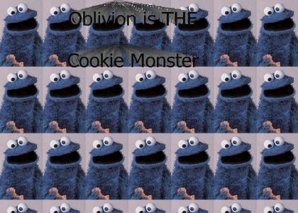 Oblivion - Our Cookie Monster